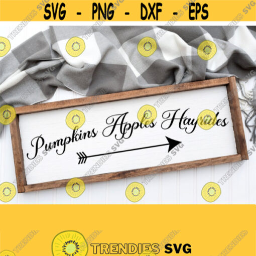Fall Svg for Sign Fall Svg Cut File Farmhouse Sign Svg Files Pumpkins Apples Hayrides SvgAutumn Svg Files for CricutSilhouette Download Design 379