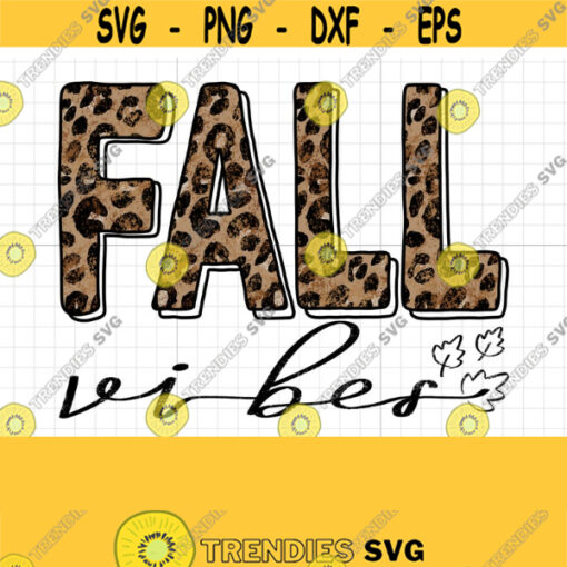 Fall Vibes PNG Leopard Sublimation Design Downloads Hello Fall sublimation design download Fall png Love Fall PNG sublimate design Design 470