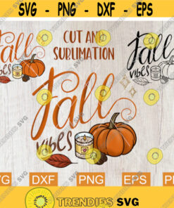 Fall Vibes Svg, Cozy Fall, Autumn Svg, Fall Sublimation Png, Thanksgiving Svg, Fall Shirt Svg, Sublimation Designs, Svg files for Cricut Design -158
