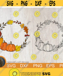 Fall Wreath Svg, Pumpkin Wreath Svg, Autumn Svg, Fall leaves Wreath, Thanksgiving Svg, Autumn Wreath, Fall Sign Svg, Svg files for Cricut Design -166