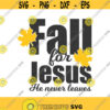 Fall for Jesus svg christian svg fall svg Jesus svg png dxf Cutting files Cricut Funny Cute svg designs print for t shirt quote svg Design 621