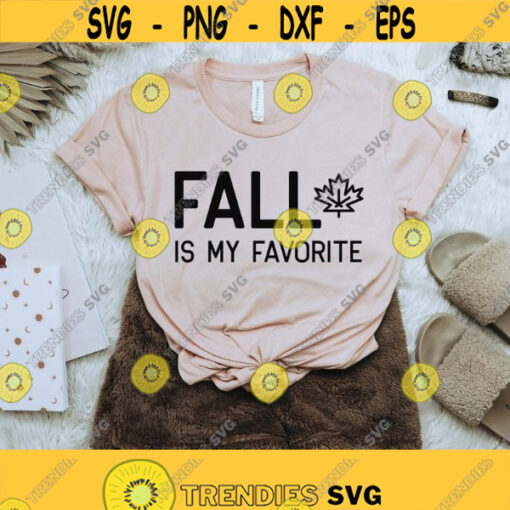 Fall is my favorite svg Fall shirt svg Thankful shirt svg Thanksgiving svg Autumn vibes svg Fall vibes svg Fall quote svg cricut svg Design 453