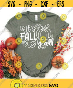Fall svg, Its Fall Yall svg, Autumn svg, Fall Shirt svg, Pumpkin svg, Autumn Leaves svg, dxf, eps, png, Print, Cut File, Instant Download Design -53
