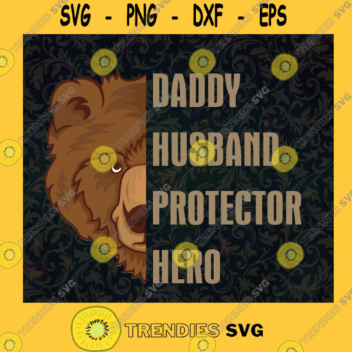 Family Bear Svg Daddy Husband Svg Protector Svg American Daddy Svg