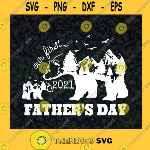 Family Bear Svg Our First Fathers Day Svg Daddy And Baby Svg Cheers Svg