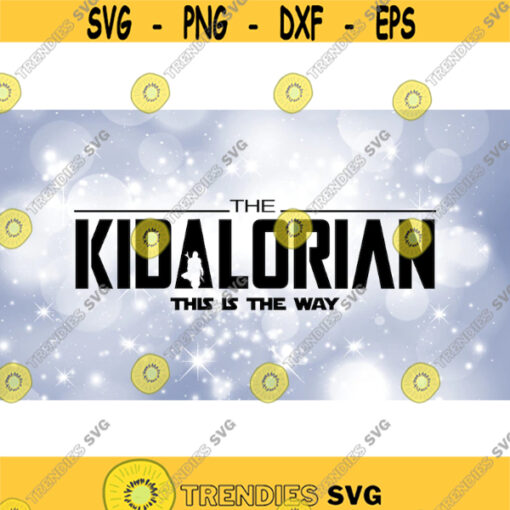 Family Clipart ChildKid Black The Kidalorian This is the Way Words Inspired by Star Wars Mandalorian Digital Download SVG PNG Design 382