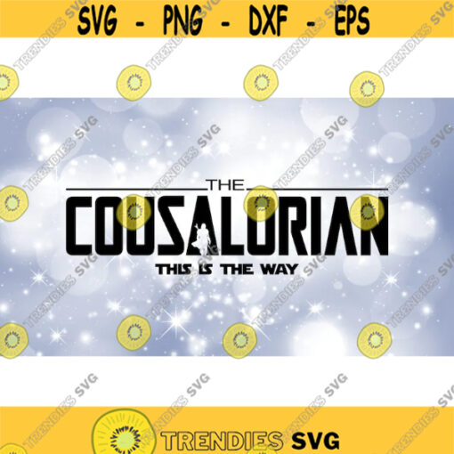 Family Clipart Cousin Black The Cousalorian This is the Way Words Inspired by Star Wars Mandalorian Digital Download SVG PNG Design 547