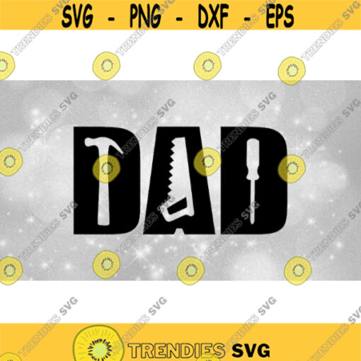 Family Clipart Fathers Black Word DAD Spelled Using Tool Shape Cutouts Hammer Handsaw and Screwdriver Digital Download SVG PNG Design 809