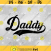 Family Clipart Fathers or Dads Simple Word Daddy in Fancy Type w Baseball Style Curved Swoosh Underline Digital Download SVGPNG Design 212