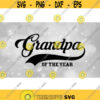 Family Clipart Grandfathers Baseball Style Swoosh Word Grandpa with of the Year in Block Type PrintCut Digital Download SVG PNG Design 870