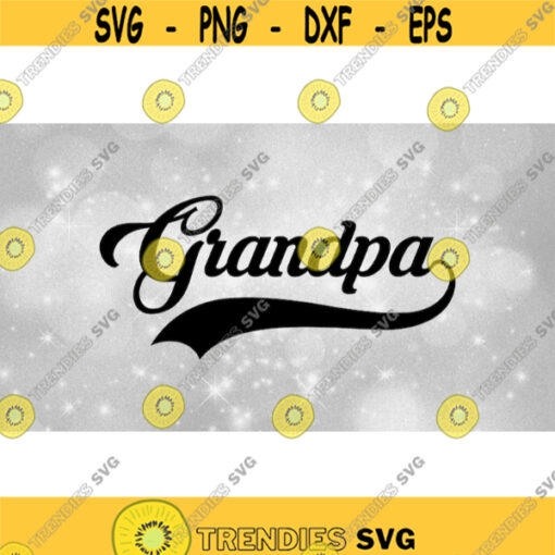 Family Clipart Grandfathers Simple Word Grandpa in Fancy Type with Baseball Style Curved Swoosh Underline Digital Download SVG PNG Design 537