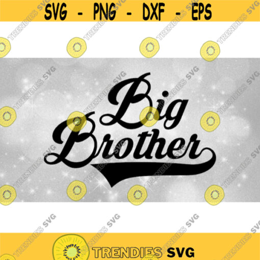 Family Clipart SiblingsBrothers Bold Black Baseball Style Swoosh Words Big Brother New or Existing Bros Digital Download SVGPNG Design 176