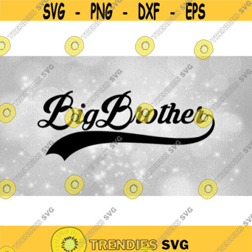 Family Clipart SiblingsBrothers Bold Black Baseball Style Swoosh Words Big Brother New or Existing Bros Digital Download SVGPNG Design 541