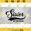 Family Clipart SiblingsBrothers Large Baseball Style Swoosh Word Sister with of the Year in Block Type Digital Download SVG PNG Design 947