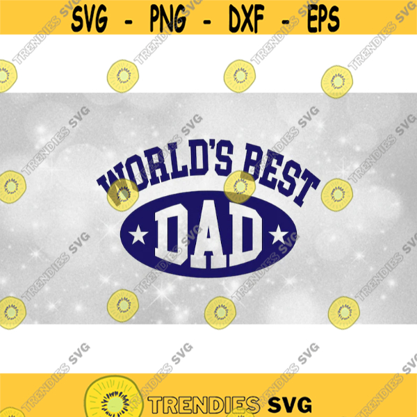 Digital Download SVG & PNG Father's Day Gift or Decal Words World's Best Dad in Navy Collegiate Style Shirt Format Family Clipart