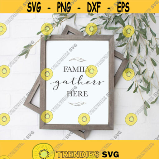 Family Gathers Here INSTANT DOWNLOAD PRINTABLE Print Wall Art Quote Wall Decor Home Fall Decor print Art Quote Print Farmhouse style Design 341