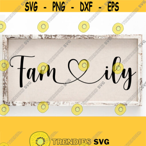 Family Svg Files with Hand Drawn Heart Sign Svg Farmhouse Porch Sign Svg Png Eps Dxf Pdf Vector Clipart Cut Files Silhouette Cameo Design 593