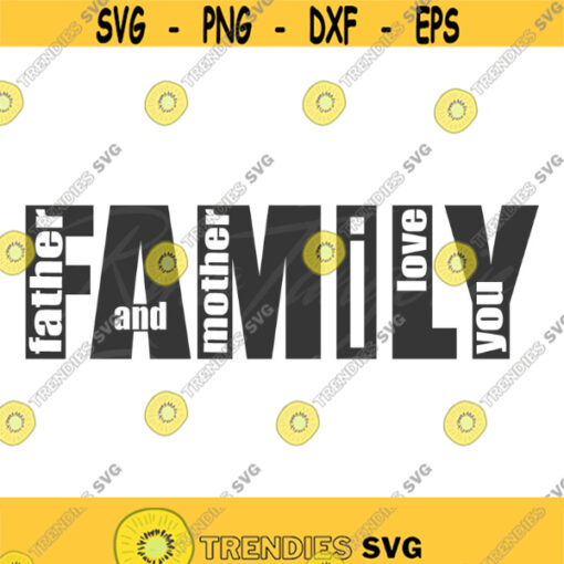 Family svg father and mother i love you svg png dxf Cutting files Cricut Funny Cute svg designs print for t shirt Design 452