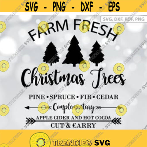 Farm Fresh Christmas Trees svg Christmas Tree Farm svg Christmas sign svg Tree Farm svg Cricut Silhouette Christmas Cut Files Design 113
