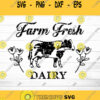 Farm Fresh Dairy SVG Farmhouse svg Farmhouse Kitchen SVG Kitchen SVG Farmers Market Clipart Country Kitchen Svg File