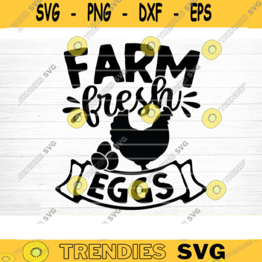 Farm Fresh Eggs SVG Cut File Farm House Svg Farm Life Svg Bundle Funny Farm Sayings Quotes Svg Farm Shirt Svg Silhouette Cricut Design 1464 copy