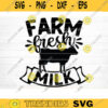 Farm Fresh Milk SVG Cut File Farm House Svg Farm Life Svg Bundle Funny Farm Sayings Quotes Svg Farm Shirt Svg Silhouette Cricut Design 1076 copy