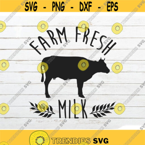 Farm Fresh Milk svg Cow svg Farm animal SVG Farmhouse SVG Farmers Market SVG Farm life svg Farmhouse kitchen svg Country svg Design 204.jpg