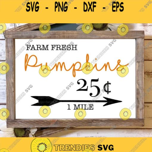 Farm Fresh Pumpkins Sign Svg Farm Fresh Pumpkin Png Pumpkin Sign Cut File Svg files for Cricut Silhouette Digital Designs Downloads