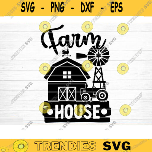 Farm House SVG Cut File Farm House Svg Farm Life Svg Bundle Funny Farm Sayings Quotes Svg Farm Shirt Svg Farm Family Silhouette Cricut Design 1215 copy