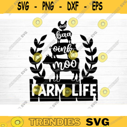 Farm Life Animals SVG Cut File Farm House Svg Farm Life Svg Bundle Funny Farm Sayings Quotes Svg Farm Shirt Svg Silhouette Cricut Design 451 copy