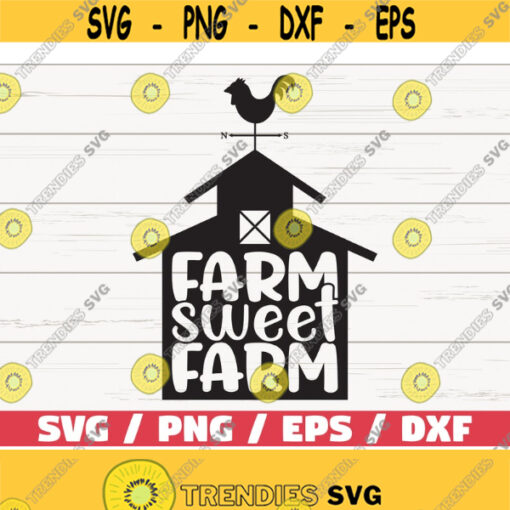 Farm Sweet Farm SVG Cut File Cricut Commercial use Silhouette Farmhouse Svg Farm Life Svg Farmer Svg Design 797