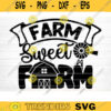 Farm Sweet Farm SVG Cut File Farm House Svg Farm Life Svg Bundle Funny Farm Sayings Quotes Svg Farm Shirt Svg Silhouette Cricut Design 801 copy