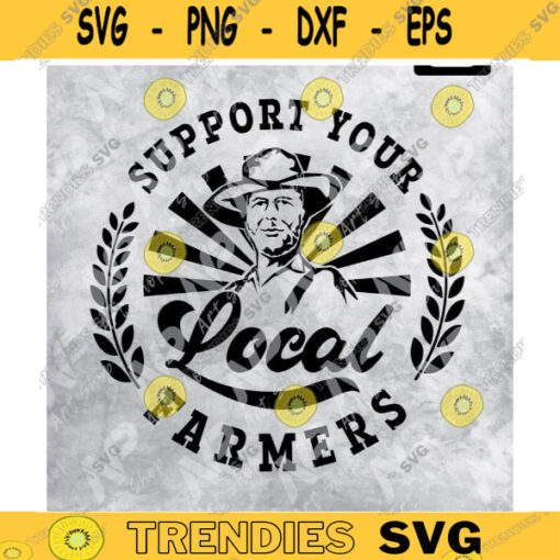 Farm svg Support Your Local Farmers svg Livestock svg Cut files for Cricut and Silhouette Design 78 copy