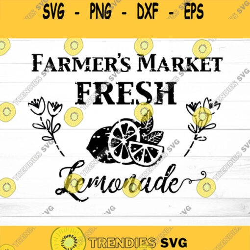 Farmer39s Market Fresh Lemonade SVG Farmhouse svg Farmhouse Kitchen SVG Farm Fresh Lemonade Svg Kitchen SVG Lemonade Svg Lemons Svg