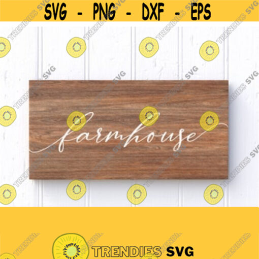 Farmhouse Svg Farmhouse Sign Svg Wood Rustic Sign Svg Cut FilesHand Lettered SvgVinyl Stencil HTV Modern Farmhouse Style Svg Download Design 943