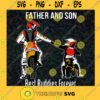 Father And Son Svg Best Buddies Ever Svg Motorbike Dad Svg Bike Club Svg