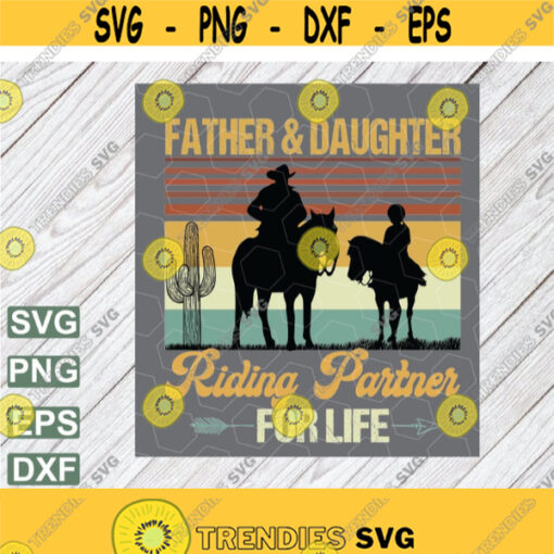 Father Daughter Riding Partner Vintage PNG Barrel Dad Equestrian Horse Racing Fathers Day Sublimation svg png eps dxf file Design 145