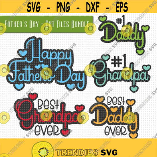 Fathers Day Bundle SVG Happy Fathers Day Bundle Daddy Svg Grandpa Svg Best Daddy Ever Svg Best Grandpa Ever Svg Cut Files SVG Bundle Design 157