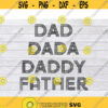 Fathers Day SVG Dad SVG Father SVG Daddy Svg Papa Svg Dada Svg Dad Shirt Svg Dad Life Svg Fathers Day Svg Dad to be Svg .jpg