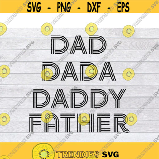 Fathers Day SVG Dad SVG Father SVG Daddy Svg Papa Svg Dada Svg Dad Shirt Svg Dad Life Svg Fathers Day Svg Dad to be Svg .jpg