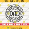 Fathers Day SVG Dad The Man The Myth The Legend SVG Cut File Cricut Commercial use Instant Download Best Dad SVG Design 724