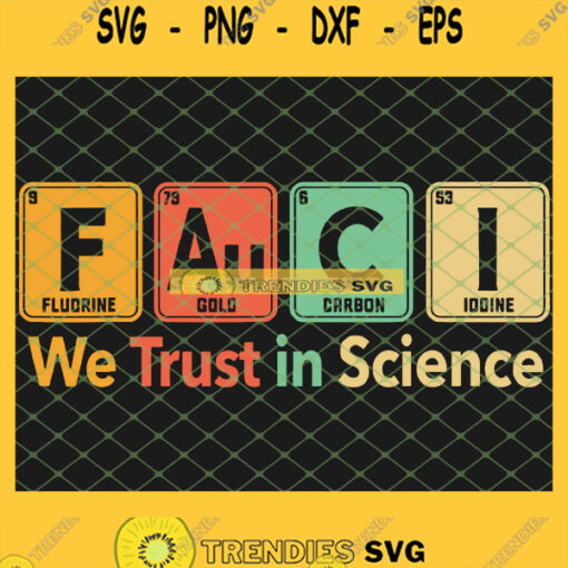 Fauci We Trust In Science SVG PNG DXF EPS 1