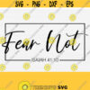 Fear Not Svg Isaiah 41 10 Svg files for Shirts Christian Women Shirt Designs Svg Download Jesus Svg Cut File Trending Tee Shirt Svg Design 691