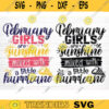 February Girls Are Sunshine Mixed With A Little Hurricane Svg File Vector Printable Clipart Summer Quote Svg Summer Time Svg Beach Svg Design 756 copy