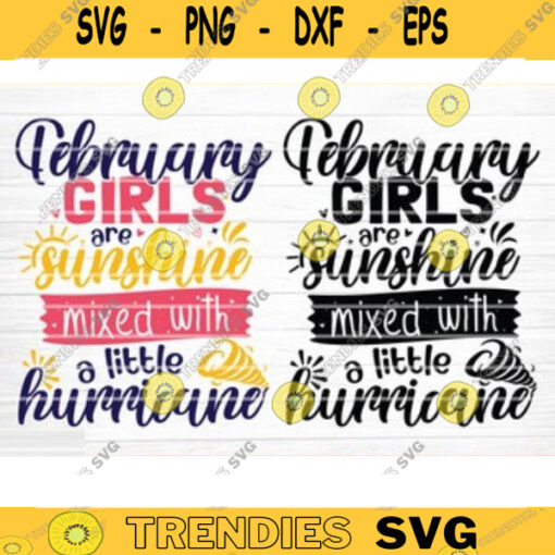 February Girls Are Sunshine Mixed With A Little Hurricane Svg File Vector Printable Clipart Summer Quote Svg Summer Time Svg Beach Svg Design 756 copy