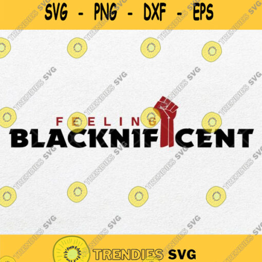 Feeling Blacknificent Svg Black Gril Svg Afro Women Svg Png Svgcricut