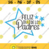 Feliz Dia Del Padre SVG Happy Fathers Day Spanish SVG Dia del Padre Svg Feliz Dia Papa SVG Dia Del Padre Cut File Feliz Dia Papa Shirt Design 253