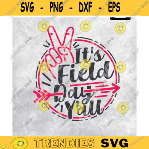 Field Day svg Its Field Day Yall Svg kids field day svg yellow field day for teacher svg field day svg teacher quote svg for cut Design 149 copy
