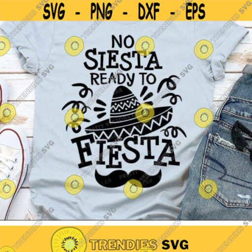 Fiesta Svg Cinco de Mayo Svg Mexico Sayings Cut File Mexican Hat Svg Dxf Eps Png Fiesta Quote Clipart Party Sign Svg Silhouette Cricut Design 2334 .jpg