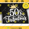 Fifthty and Fabulous Svg 50th Birthday Shirt 50 Bday Svg Fifthty AF Svg Birthday Digital Clipart Design 75 .jpg